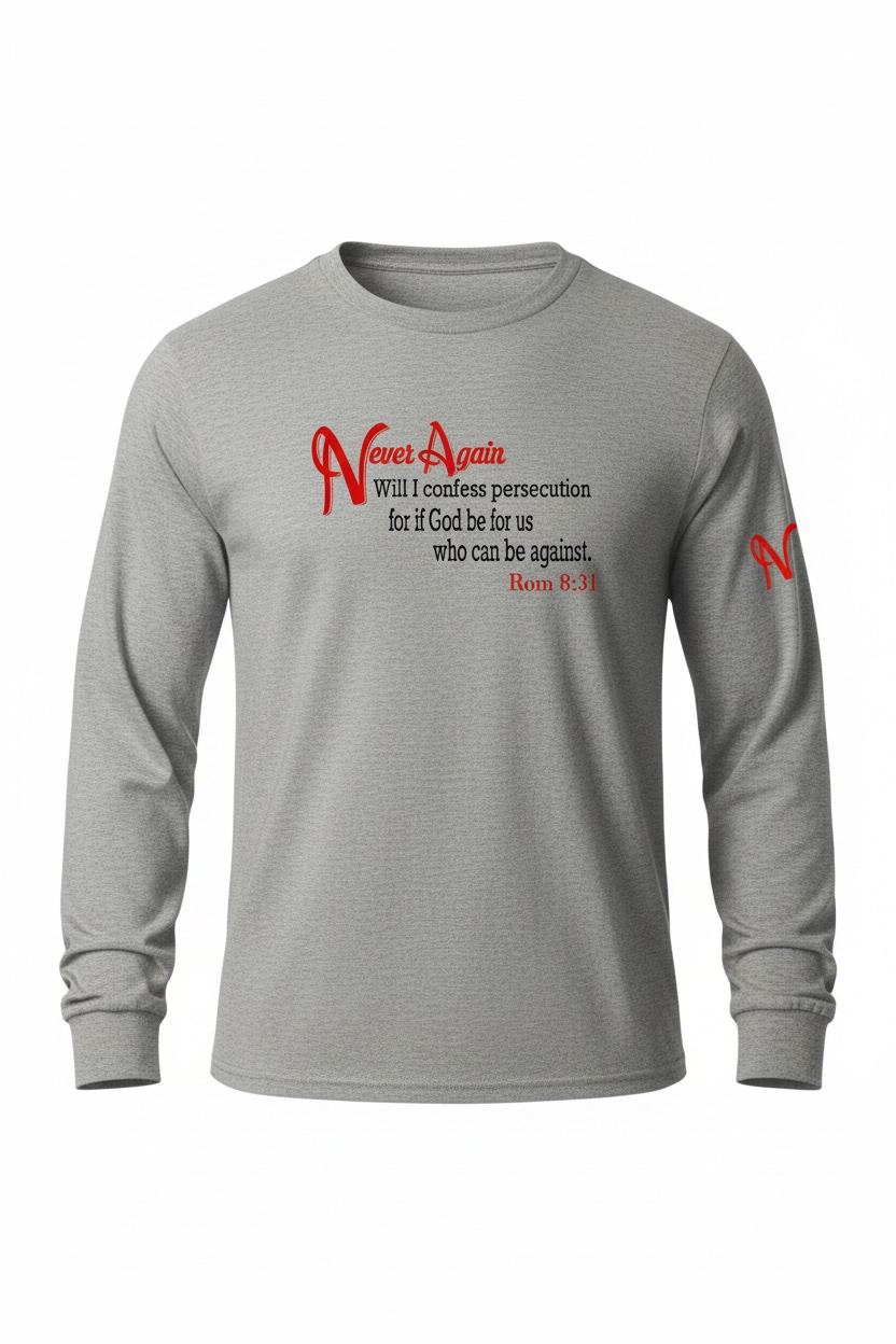 Never Again Rom 831 Persecution DM132 Long Sleeve