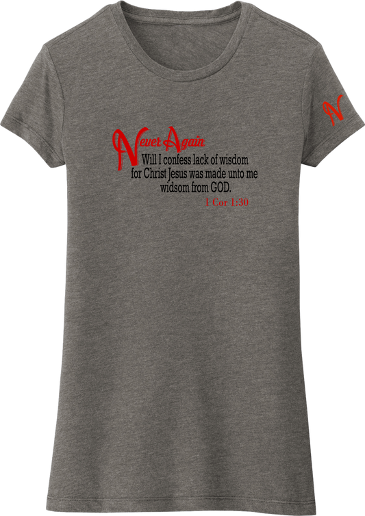 Never Again 1 Cor 130 Wisdom DT155 Womens Short Sleeve