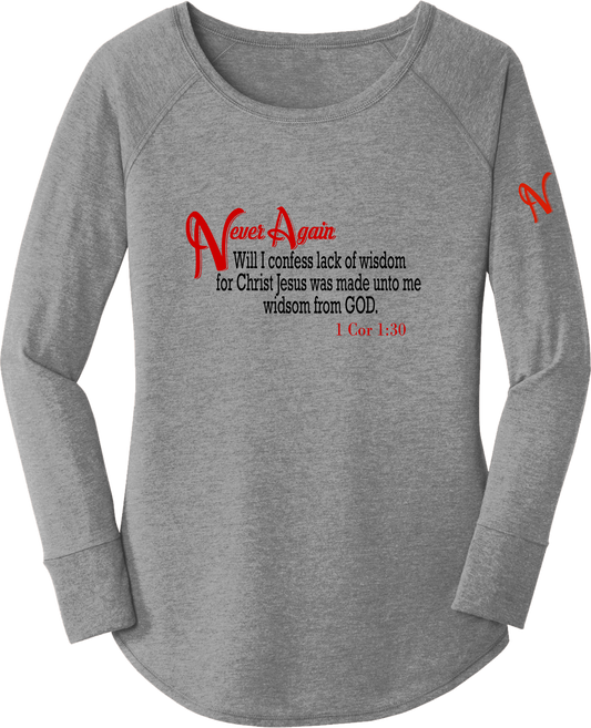 Never Again 1 Cor 130 Wisdom DT132L Womens Long Sleeve