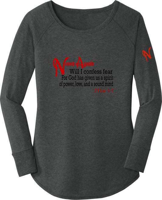 Never Again 2Tim 17 Fear DT132L Womens Long Sleeve