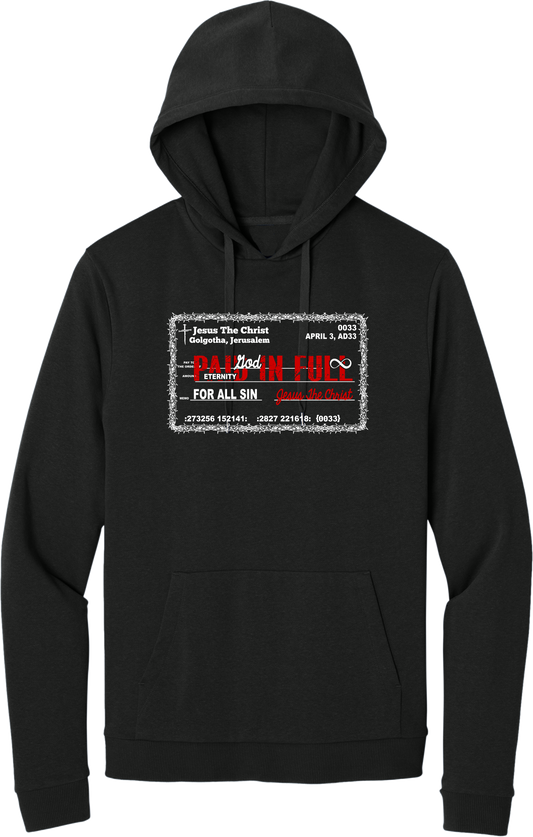 Never Again Paid in Full DT1300 Hoodie