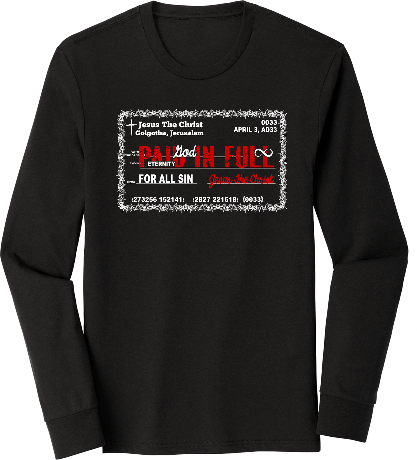 Never Again Paid in Full Long Sleeve